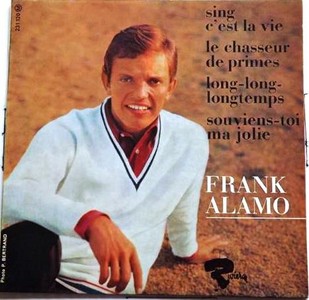 Frank Alamo - Sing C'Est La Vie Frank Alamo - Sing C'Est La Vie